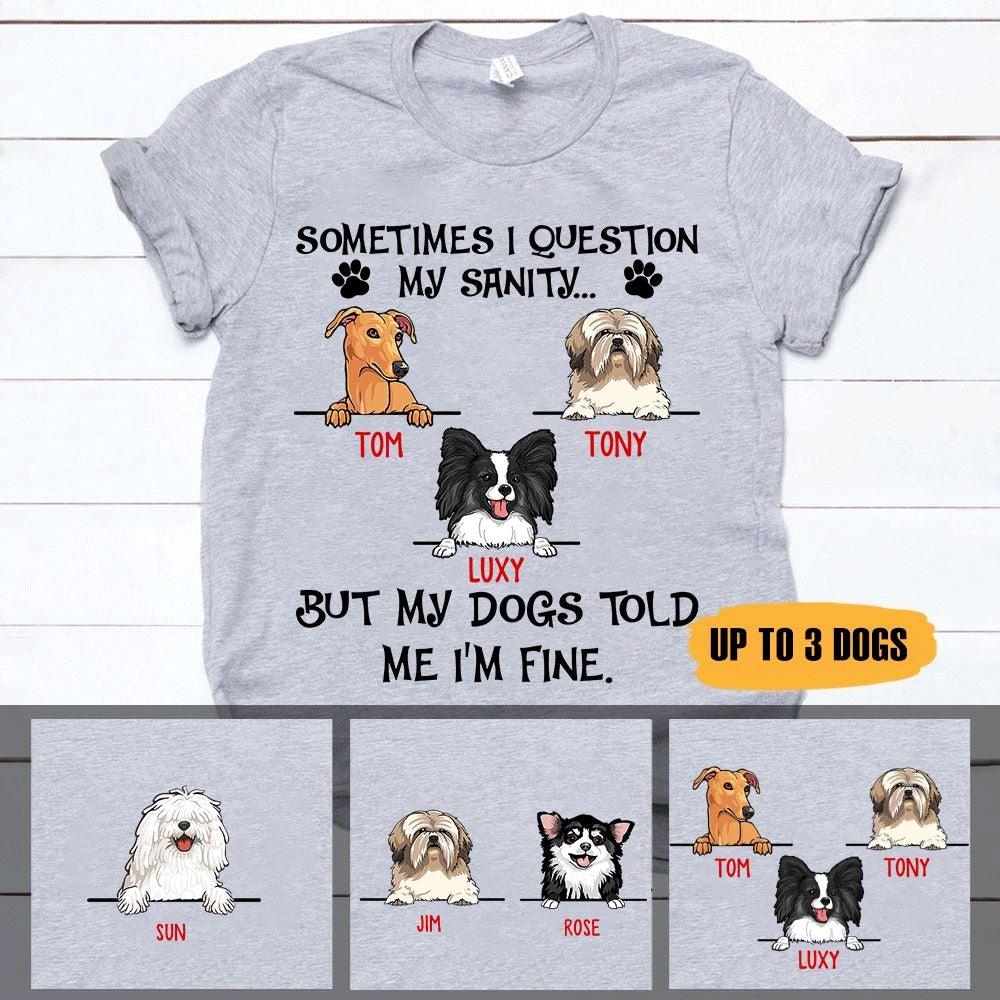 Dog Shirt Personalized Name And Breed Sometime I Question My Sanity