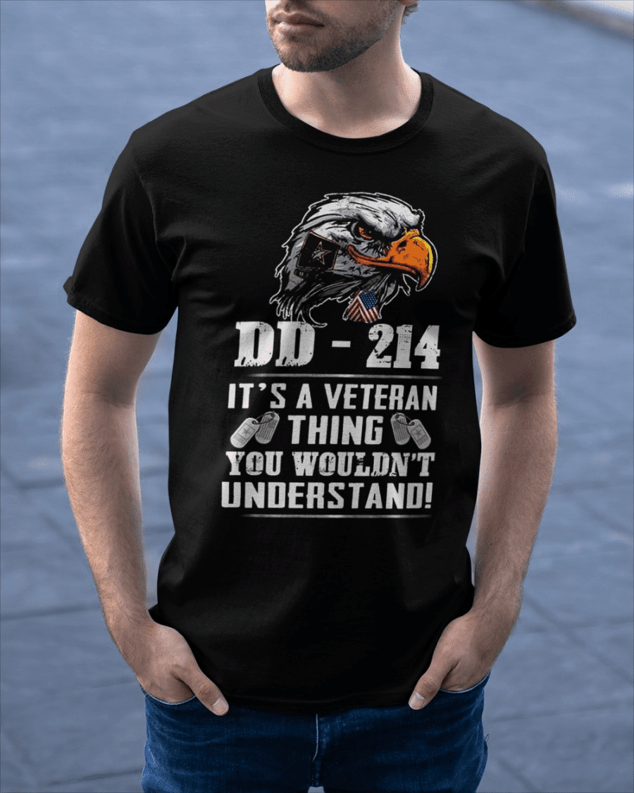 Dd-214 Shirt, It’S A Veteran Thing You Wouldn’T Understand